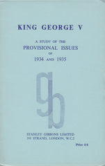 83574 - 'KING GEORGE V: A STUDY OF THE PROVISIONAL ISSUES O...