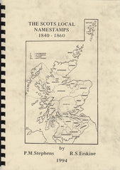 83586 - 'THE SCOTS LOCAL NAMESTAMPS 1840-1860' by Stephens and Erskine.