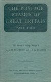 91023 'THE POSTAGE STAMPS OF GREAT BRITAIN - PART FOUR - THE ISSUES OF KING GEORGE V' BY BEAUMONT and STANTON.