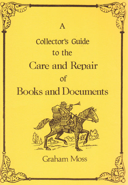 91146 - A COLLECTOR'S GUIDE TO THE CARE AND REPAIR OF BOOK...