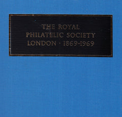 91157 - 'THE ROYAL PHILATELIC SOCIETY, LONDON 1869-1969'. A ...