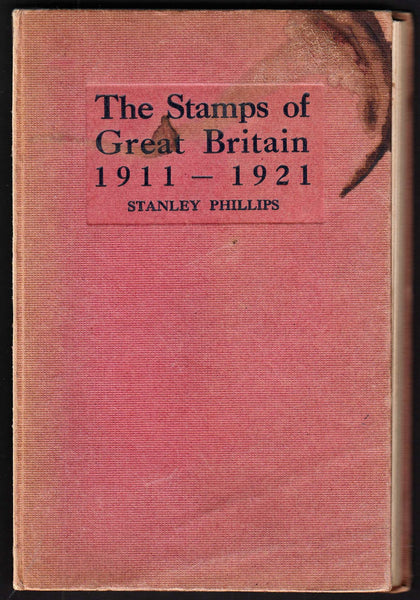 96072 - THE STAMPS OF GREAT BRITAIN 1911-1921 BY STANLEY P...