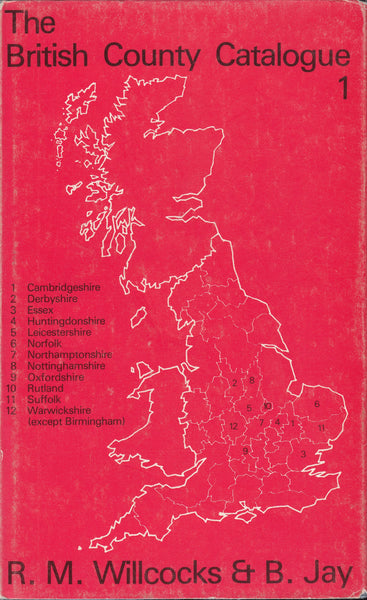 96093 - 'THE BRITISH COUNTY CATALOGUE PART 1' BY R M WILLCOCKS AND B JAY.